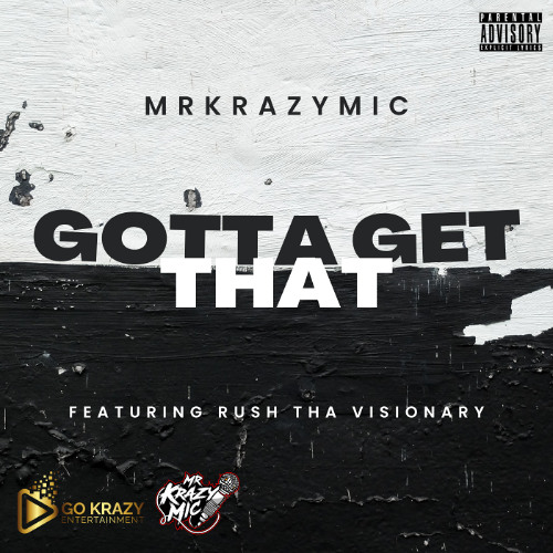 Gotta Get That Feat: Rush Tha Visionary