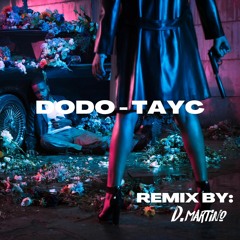Tayc - Dodo / DMartino Remix AfroBeats