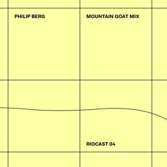 RIOCAST04 Philip Berg - Mountain Goat Mix