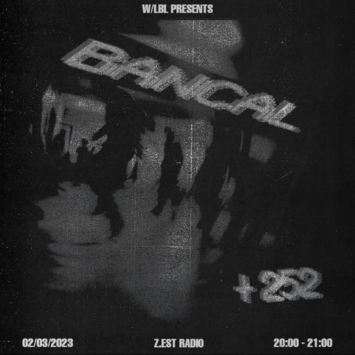 W/LBL avec Bancal & 252 Soundcloud podcast image for