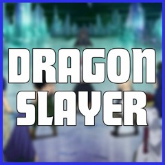 Dragon Slayer (feat. ShadowKnight, J Cae, Volcar-OHNO, DivineSoul, & more) [Prod. TheBroDelta]