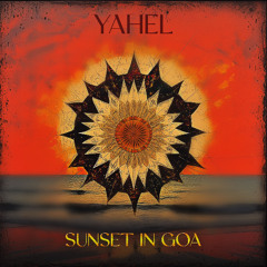 Yahel - Sunset In Goa