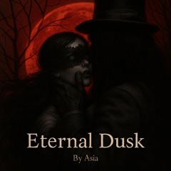 Eternal Dusk 🌙.m4a