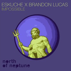 Eskuche X Brandon Lucas - Impossible