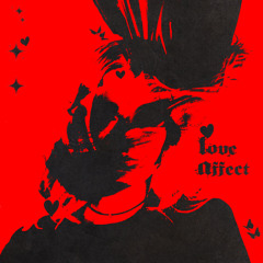 Love Affect (ft. Mlpc)