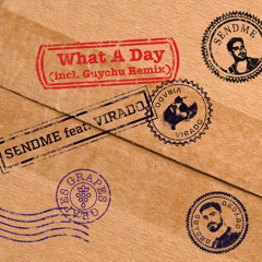 PREMIERE: SENDME – What a Day feat. VIRADO (Guychu Remix) [Grapes]