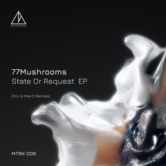 MTRN006 - 77Mushrooms - State Or Request