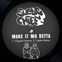 Make It Mo Betta (Cypher Remix)