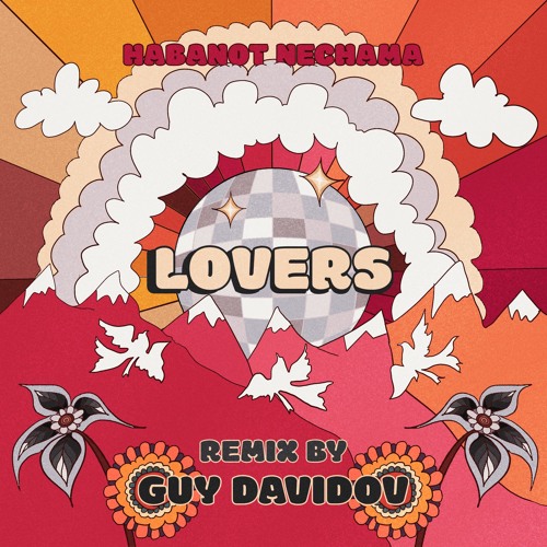 HaBanot Nehama - Lovers (Guy Davidov Remix)