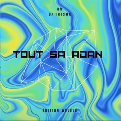 Tou Sa Adan - Édition Wélélé #Bordel # Crown Up