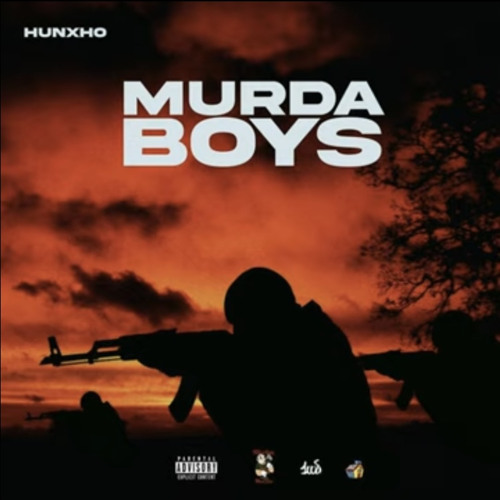 Hunxho - Murda Boys