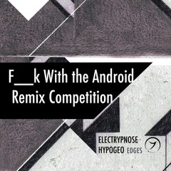 Hypogeo & Electrypnose - F__K With The Android (Rafyx Remix) - 24bit - FREE DOWNLOD