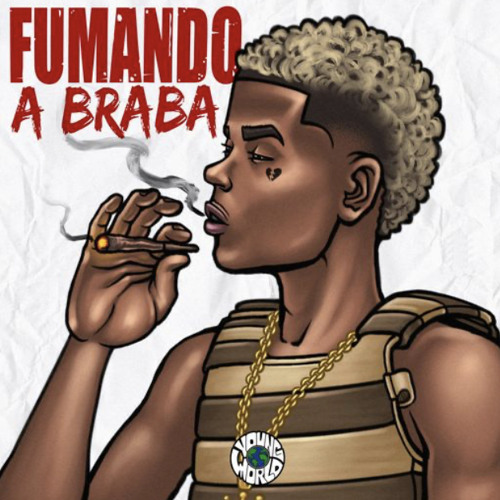 Canalha - FUMANDO A BRABA