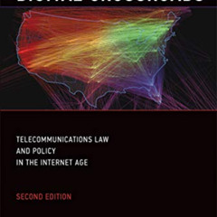 [Free] EBOOK 📂 Digital Crossroads, second edition: Telecommunications Law and Policy
