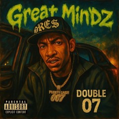 Double07 - Great Mindz