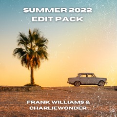 Summer 2022 Mashup Pack | Presented by Frank Williams & CharlieWonder