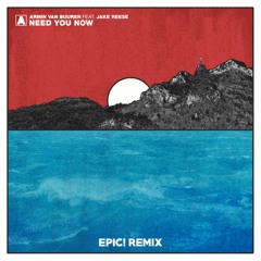 Armin Van Buuren Ft. Jake Reese - Need You Now (Epic! Club Remix)
