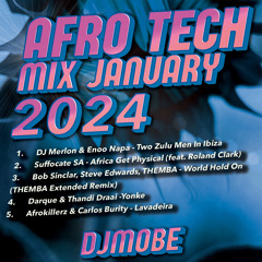 Afro House Tech MIx 20 January 2024 - DjMobe