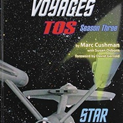 [Get] KINDLE 📗 These Are the Voyages: Tos: Season 3 (Star Trek: These Are the Voyage