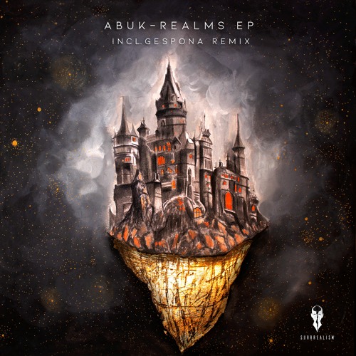 Abuk - Realms (Gespona Remix) [SURRREALISM]