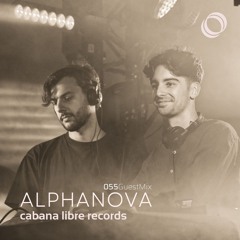 Alphanova - Cabana Libre Guest Mix 055