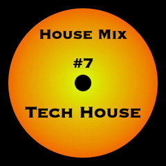 House Mix #7 (Tech House)