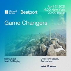 LIVE: 'Game Changers' by Beatport x Microsoft Surface