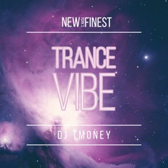 TRANCE VIBE- DJ TMONEY