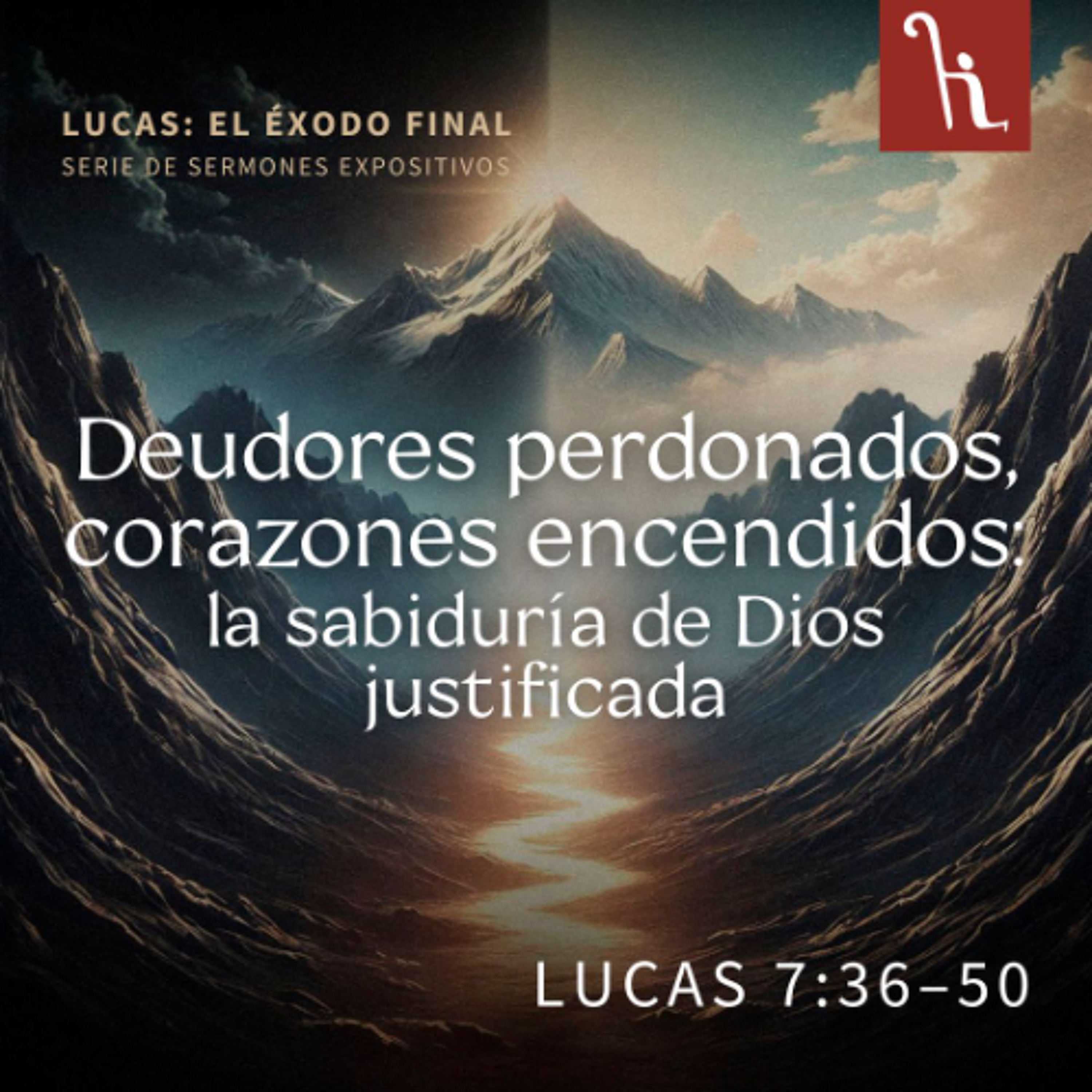 Deudores perdonados, corazones encendidos: la sabiduría de Dios justificada