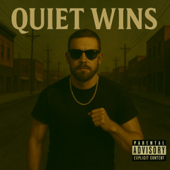 quiet wins