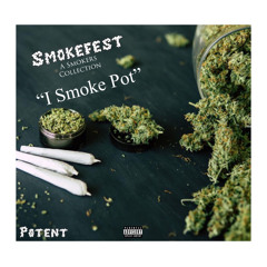 I Smoke Pot (Eastside YeaYea, Yeti-aura, YSS, Sace Sace & SouloC) (prod. by Epik The Dawn)