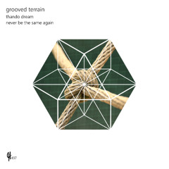 Grooved Terrain - Thando Dream (Original Mix)