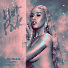 Doja Cat - Streets [Dessigner Toys Remix]