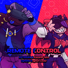 【ASTERIAN & Kasane Teto Lite】 Remote Control 【SynthV English Cover】