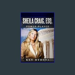 #^Ebook 📖 SHEILA CRAIG, ESQ. <(DOWNLOAD E.B.O.O.K.^)