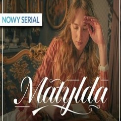 Matilda (SxE) Season  Episode  Full:Episode -329757