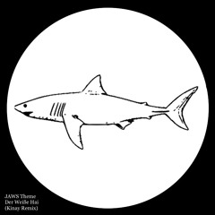 Der Weiße Hai (Kinay Remix) [JAWS THEME]