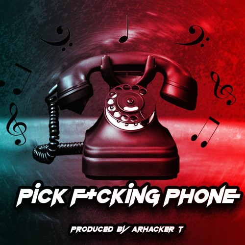 Pick Fucking Phone