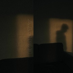 Empty (ft. Cavasoul)