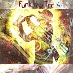 Funk You Too