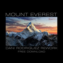LABRINTH - MOUNT EVEREST (DANI RODRÍGUEZ REWORK) FREE DOWNLOAD