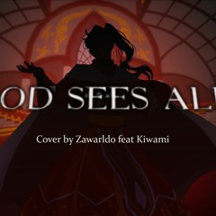 God Sees All (ver. Nina Kosaka & Ike Eveland ) cover by  Zawarldo feat.Kiwami