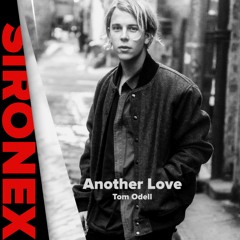 Tom Rosental - Another Love (Sironex Remix)