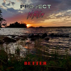 PROJECT NRG - Better