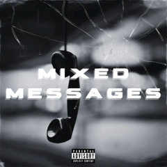 Mixed Messages