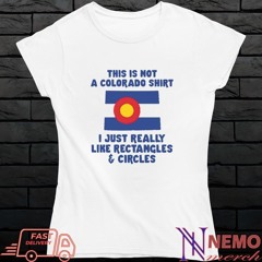 Top This is not a Colorado t-shirt I just really like rectangles and circles t-shirt