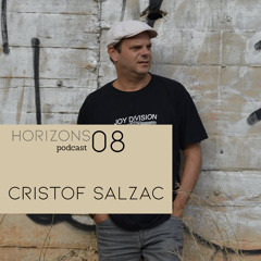 Horizons Podcast 008 - Cristof Salzac