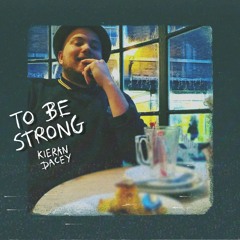 To Be Strong (Mix6_7_19) ft Noel Dacey