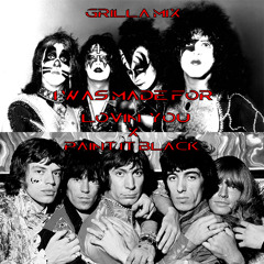 Paint It Black x I Was Made for Lovin' You (Grilla Mix)
