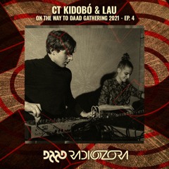 CT KIDOBÓ & LAU | On The Way To Daad Gathering 2022 Ep. 4 | 12/02/2022